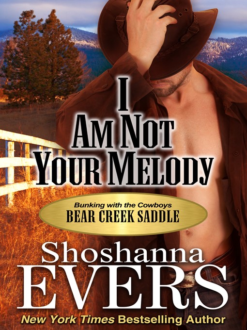 Title details for I am Not Your Melody (steamy cowboy romance) by Shoshanna Evers - Available